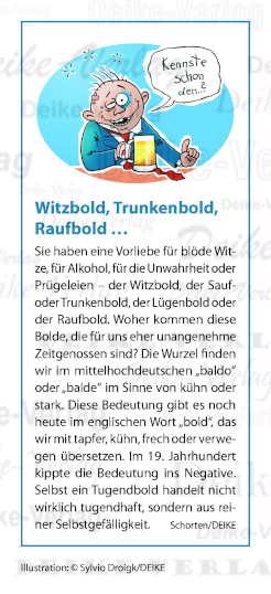 Witzbold, Trunkenbold, Raufbold