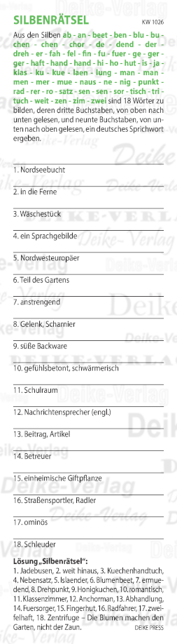 Die Blumen machen den Garten, nicht der Zaun - Silbenrätsel KW 1026