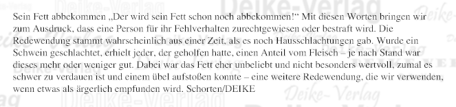 sein Fett abbekommen