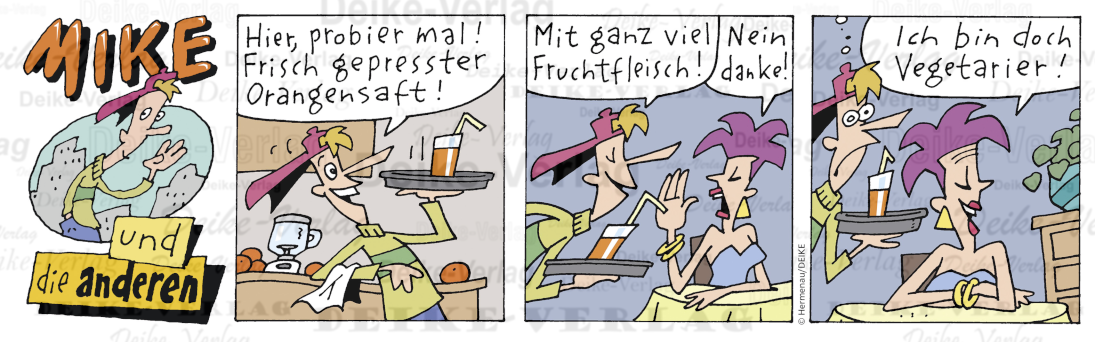 Vegetarierin - Mike und die anderen KW 4113