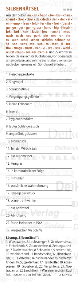 Was einer nicht im Kopf hat, muss er in den Beinen haben - Silbenrätsel KW 3825 Was einer nicht im Kopf hat, muss er in den Beinen haben - Silbenrätsel KW 3825
