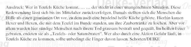 Ausdruck: Wer in Teufels Küche kommt