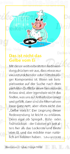 Das ist nicht das Gelbe vom Ei