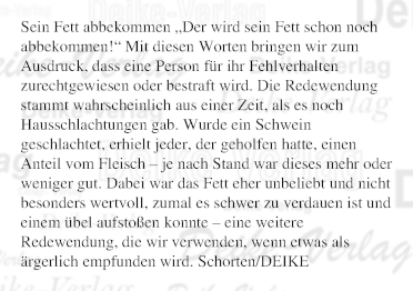 sein Fett abbekommen