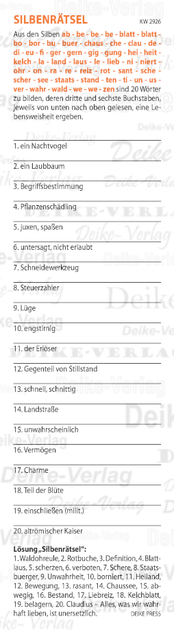Alles, was wir wahrhaft lieben, ist unersetzlich  - Silbenrätsel KW 2926