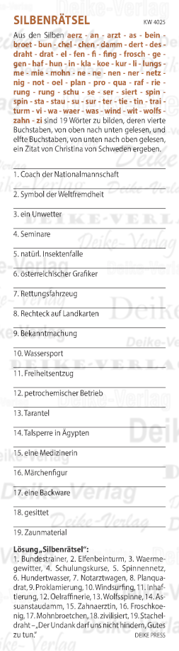 Der Undank darf uns nicht hindern, Gutes zu tun - Silbenrätsel KW 4025 Der Undank darf uns nicht hindern, Gutes zu tun - Silbenrätsel KW 4025