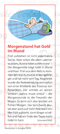 Morgenstund' hat Gold im Mund