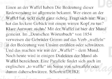 Einen an der Waffel haben