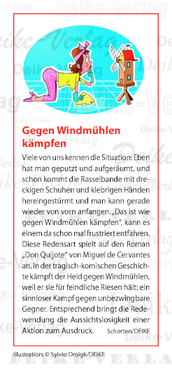 Gegen Windmühlen kämpfen