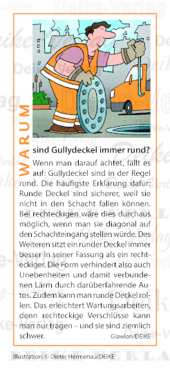 Warum sind Gullydeckel immer rund?